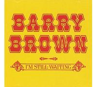 Brown Barry - I M Still Waiting