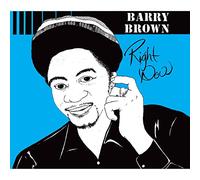 Brown, Barry - Right Now