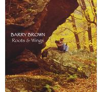 Brown, Barry - Roots & Wings