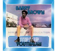 Brown Barry - Step It Up Youthman