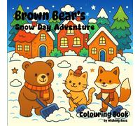 Brown Bear's Snow Day Adventure Colouring Book