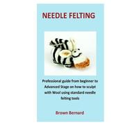 Brown Bernard needle Felting (Tascabile)