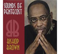 Brown, Bishop Ronald - Sound of Pentecost