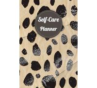 Brown & Black Cover: Self-Care Planner for daily reflection, planning, and restoring your inner peace, to help you stay on top of your physical and mental well-being, 120 pages, Size 6” x 9”.