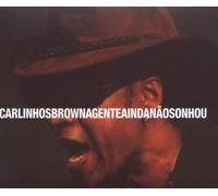 Brown,Carlinhos - A Gente Ainda Nao Sonhou