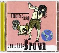 Brown,Carlinhos - Omelete Man