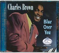 Charles Brown - Blue Over You