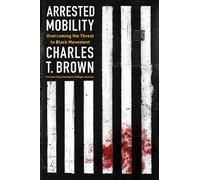 Brown Charles T Arrested Mobility (Tascabile)
