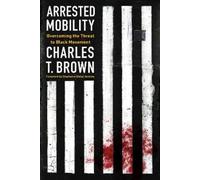 Brown Charles T Arrested Mobility (Tascabile)