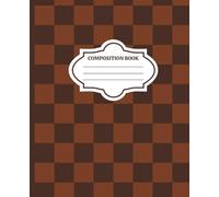Brown Checkerboard Composition Notebook: Classic Aesthetic Grid Cover | Lined Pages for School, Work, Journaling & Daily Notes