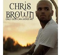 BROWN, CHRIS - ONLY GOD CAN JUDGE ME
