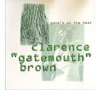Brown,Clarence Gatemouth - Gate'S on the Heat