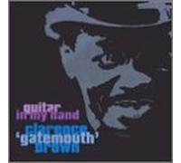 Brown, Clarence Gatemouth - Guitar in My Hand