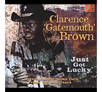 Brown Clarence Gatemouth - Just Got Lucky