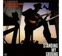 Brown, Clarence Gatemouth - Standing My Ground
