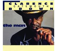 Brown,Clarence Gatemouth - The Man