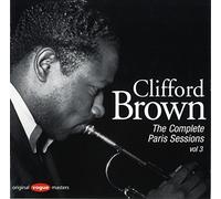 BROWN, CLIFFORD - COMPLETE PARIS SESSIONS 3