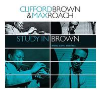 Brown, Clifford & Max Roa - Study In Brown + 2