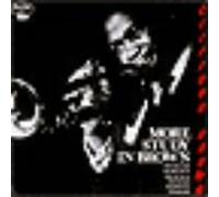 BROWN, CLIFFORD/MAX ROACH - MORE STUDY IN BROWN