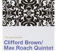 Brown, Clifford/Max Roach Quintet - Last Concert (2 CD)