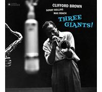 Clifford Brown/Sonny Rollins/Max Roach Three Giants (Vinyl LP) 12" Album