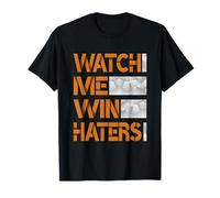 Brown Color Watch Me Win Haters Brown Graphic Maglietta