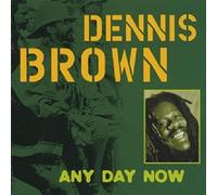 Brown Dennis - Any Day Now