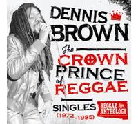Brown Dennis - Crown Prince Of Reggae