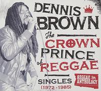 Brown, Dennis - Crown Prince Of Reggae Singles (1972-1985) (3 CD)