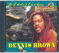 Brown,Dennis - If I Didn T Love You