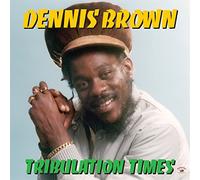 Brown, Dennis - Tribulation Times