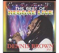 Brown, Dennis - Vol. 2-Best Of Reggae Live