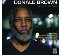 Brown, Donald - Born To Be Blue
