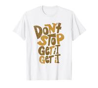 Brown Don't Stop Get It (x2) WT Brown Graphic Maglietta