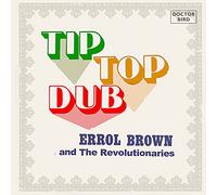 Brown Errol And The Revolutionaries - Tip Top Dub