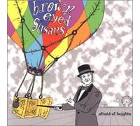 Brown Eyed Susans - Afraid of Heights