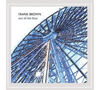 Brown, Frank - Out Of The Blue