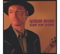 Brown, Graham - Stand Your Ground