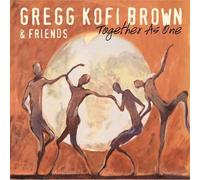 Brown, Greg Kofi & Friends - Together As One