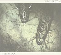 Brown, Greg - Yellow Dog