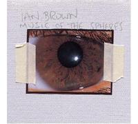 Brown Ian - Music Of The Spheres