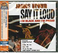 BROWN, JAMES - SAY IT LOUD I'M BLACK