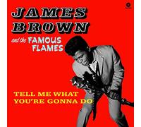 Brown James & The Famous Flames - Tell Me What You'Re Gonna Do