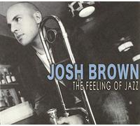 Brown, Josh - Feeling Of Jazz
