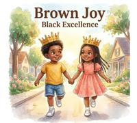 Brown Joy: Black Excellence