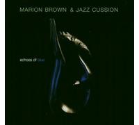 Brown, Marion - Echoes Of Blue