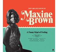Brown Maxine - A Funny Kind Of Feeling The 1960-1962 Sides