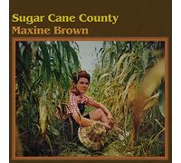Brown, Maxine - Sugar Cane County