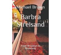 Brown, Michael Barbra Streisand: From Brooklyn To Broadway Book NUOVO