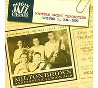 Brown, Milton & His Musical Brownies - Vol. 1-Western Swing Chronicle